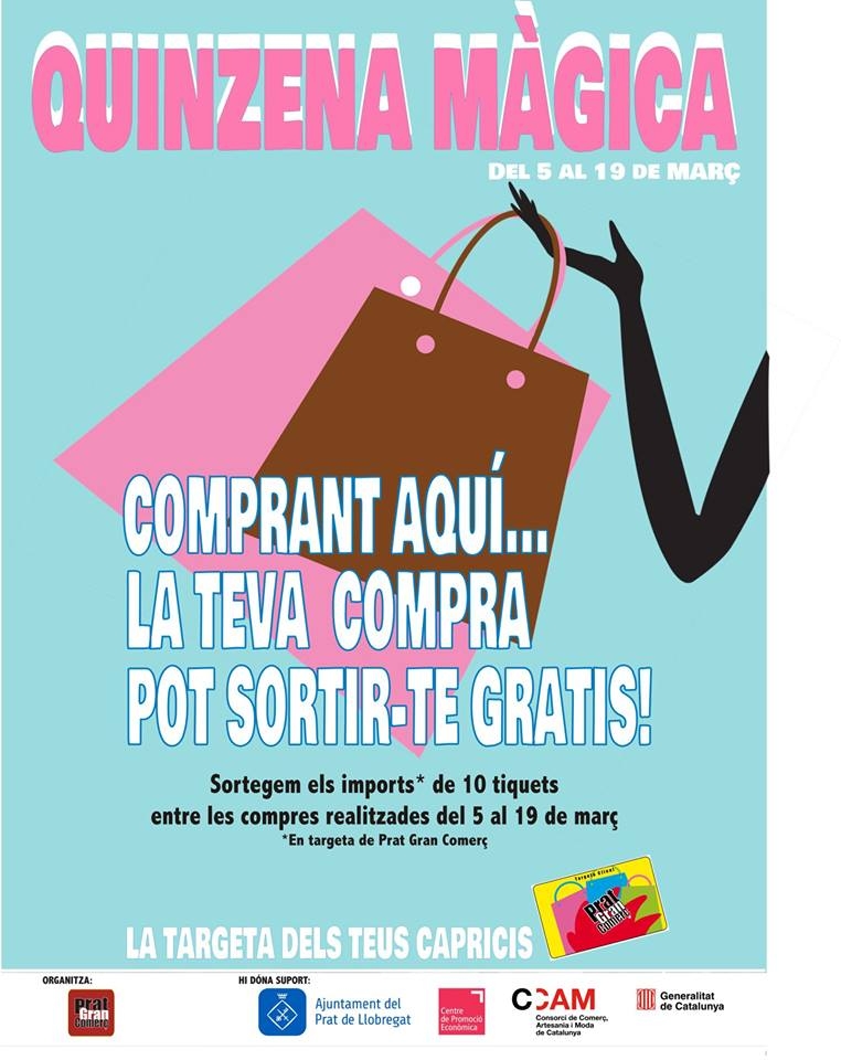  Fins al 19 de març, si compres en els comerços adherits a la targeta Prat Gran Comerç, la teva compra pot sortir-te gratis¡¡