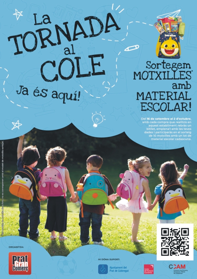 Del 16 de setembre al 2 d'octubre, els establiments adherits a Prat Gran Comerç, sortegen entre els seus clients simpàtics motxilles infantils con material escolar inclòs. Com puc participar? Molt senzill, fes una compra de qualsevol import en algun dels establiments adherits a Prat Gran Comerç, i rebràs una butlleta, emplena-la amb les teves dades i, lliura-ho al/la dependent/a i ja està!, com més butlletes emplenes més possibilitats de premi. No t'ho perdis!